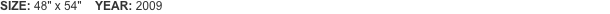 SIZE: 48" x 54" 